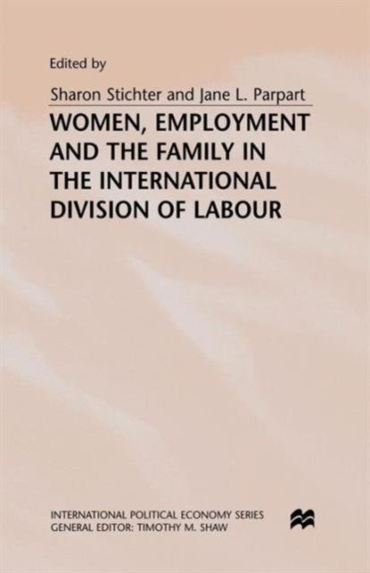 Women, Employment and the Family in the International Division of Labour
