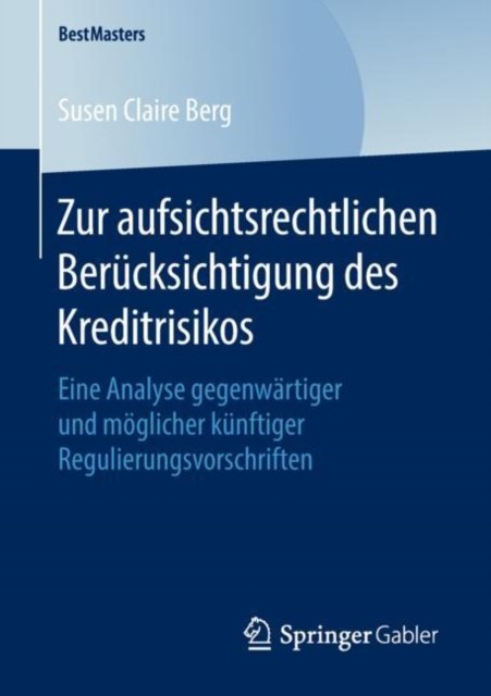 Zur aufsichtsrechtlichen Berucksichtigung des Kreditrisikos