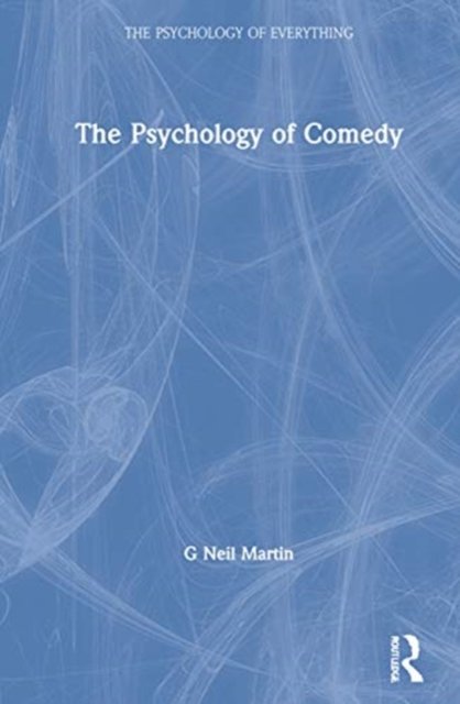 The Psychology of Comedy