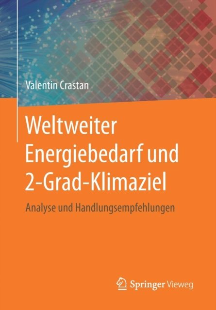 Weltweiter Energiebedarf und 2-Grad-Klimaziel
