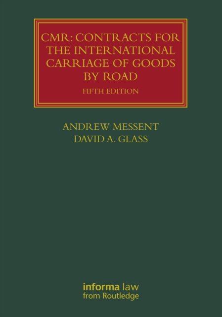 CMR: Contracts for the International Carriage of Goods by Road