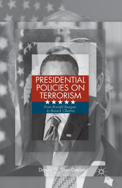 Presidential Policies on Terrorism