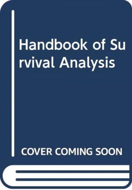 Handbook of Survival Analysis
