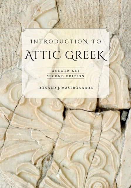 Introduction to Attic Greek – Answer Key 2e