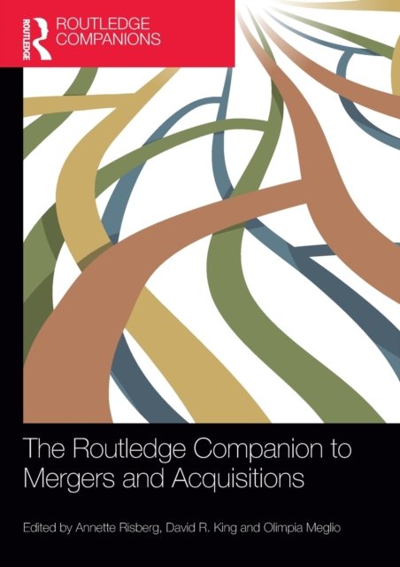 The Routledge Companion to Mergers and Acquisitions