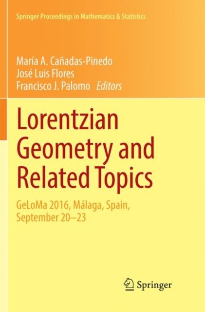 Lorentzian Geometry and Related Topics