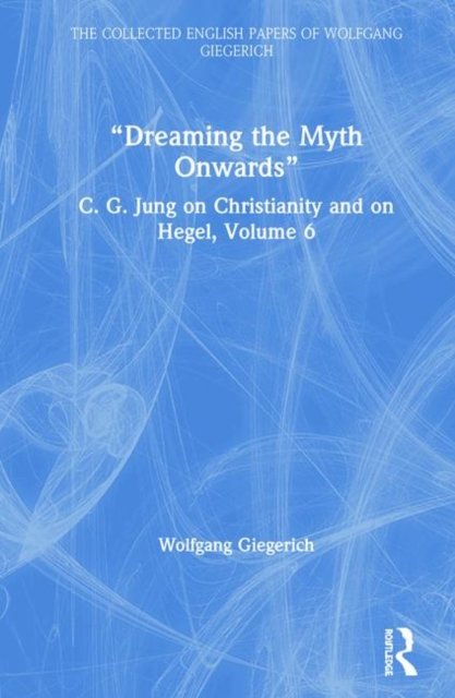 Dreaming the Myth Onwards