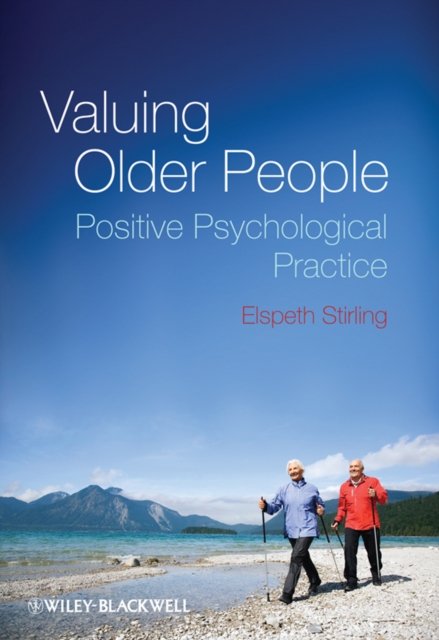 Valuing Older People – Positive Psychology Practice