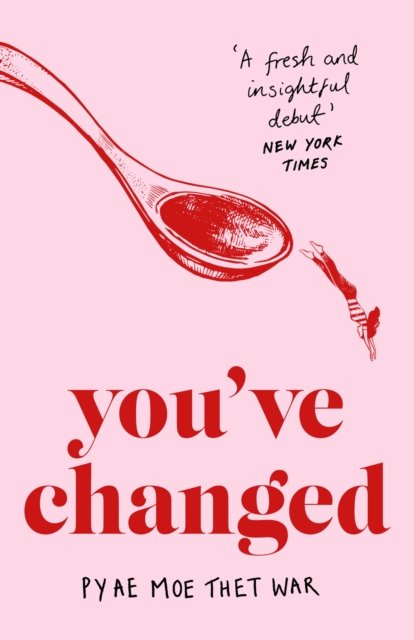 You''ve Changed