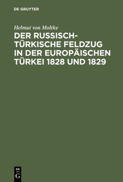 russisch-türkische Feldzug in der europäischen Türkei 1828 und 1829