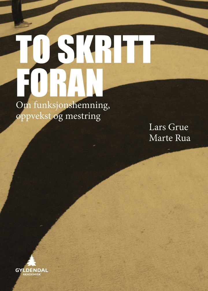 To skritt foran - om funksjonshemning, oppvekst og mestring