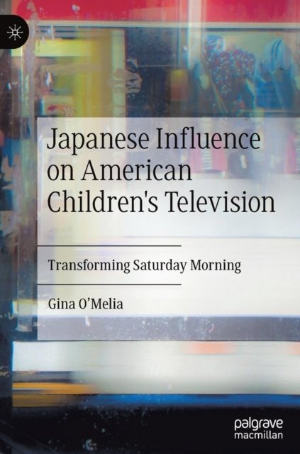 Japanese Influence on American Children''s Television