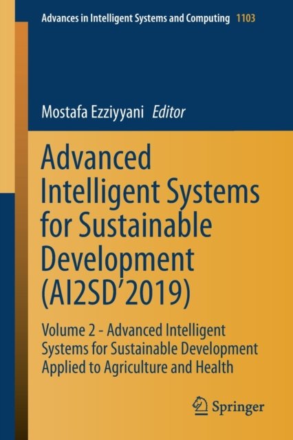 Advanced Intelligent Systems for Sustainable Development (AI2SD''2019)