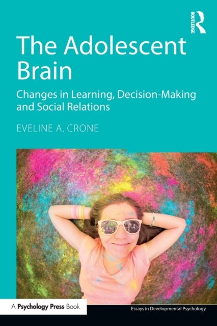 The Adolescent Brain