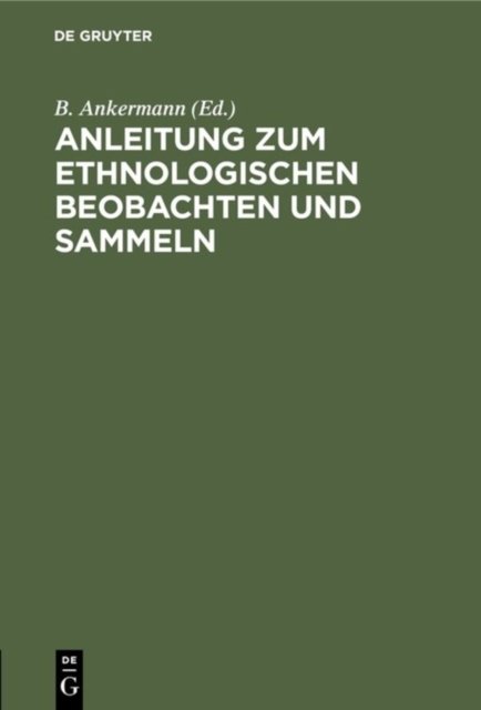 Anleitung Zum Ethnologischen Beobachten Und Sammeln