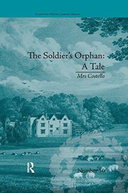 The Soldier''s Orphan: A Tale