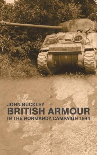 British Armour in the Normandy Campaign 1944