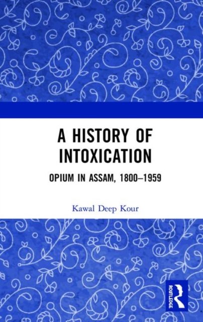 A History of Intoxication