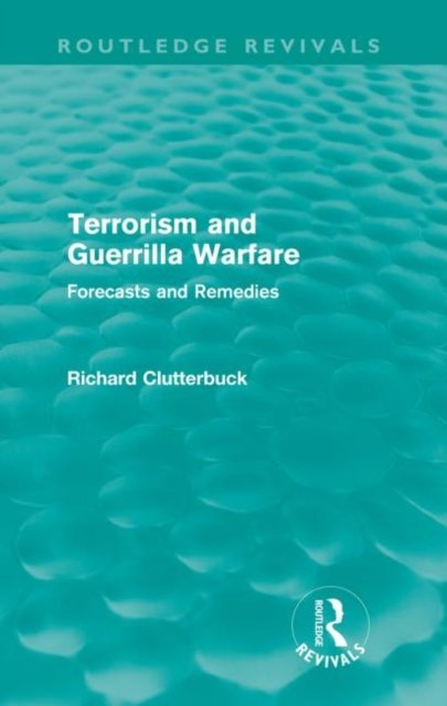 Terrorism and Guerrilla Warfare (Routledge Revivals)