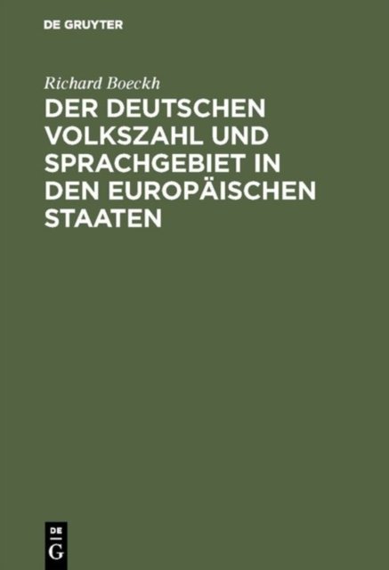 Der Deutschen Volkszahl und Sprachgebiet in den europaischen Staaten