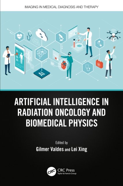 Artificial Intelligence in Radiation Oncology and Biomedical Physics
