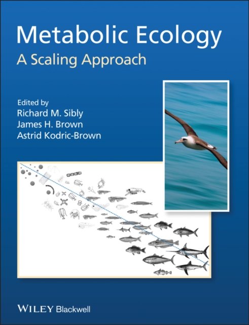 Metabolic Ecology – A Scaling Approach