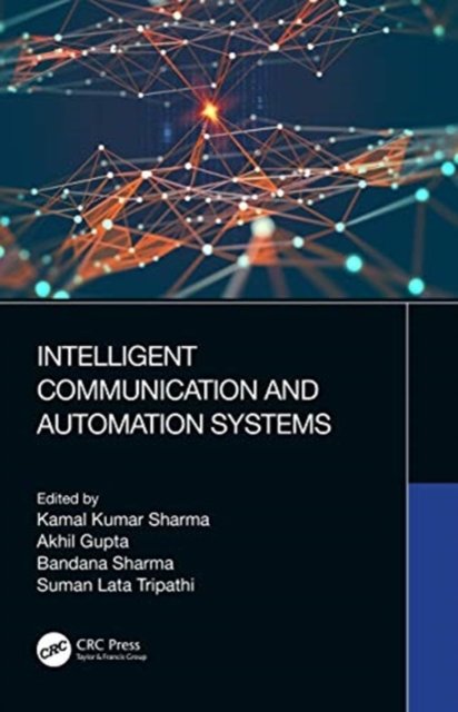 Intelligent Communication and Automation Systems