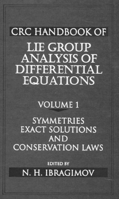 CRC Handbook of Lie Group Analysis of Differential Equations