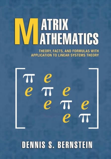Matrix Mathematics – Theory, Facts, and Formulas – Second Edition