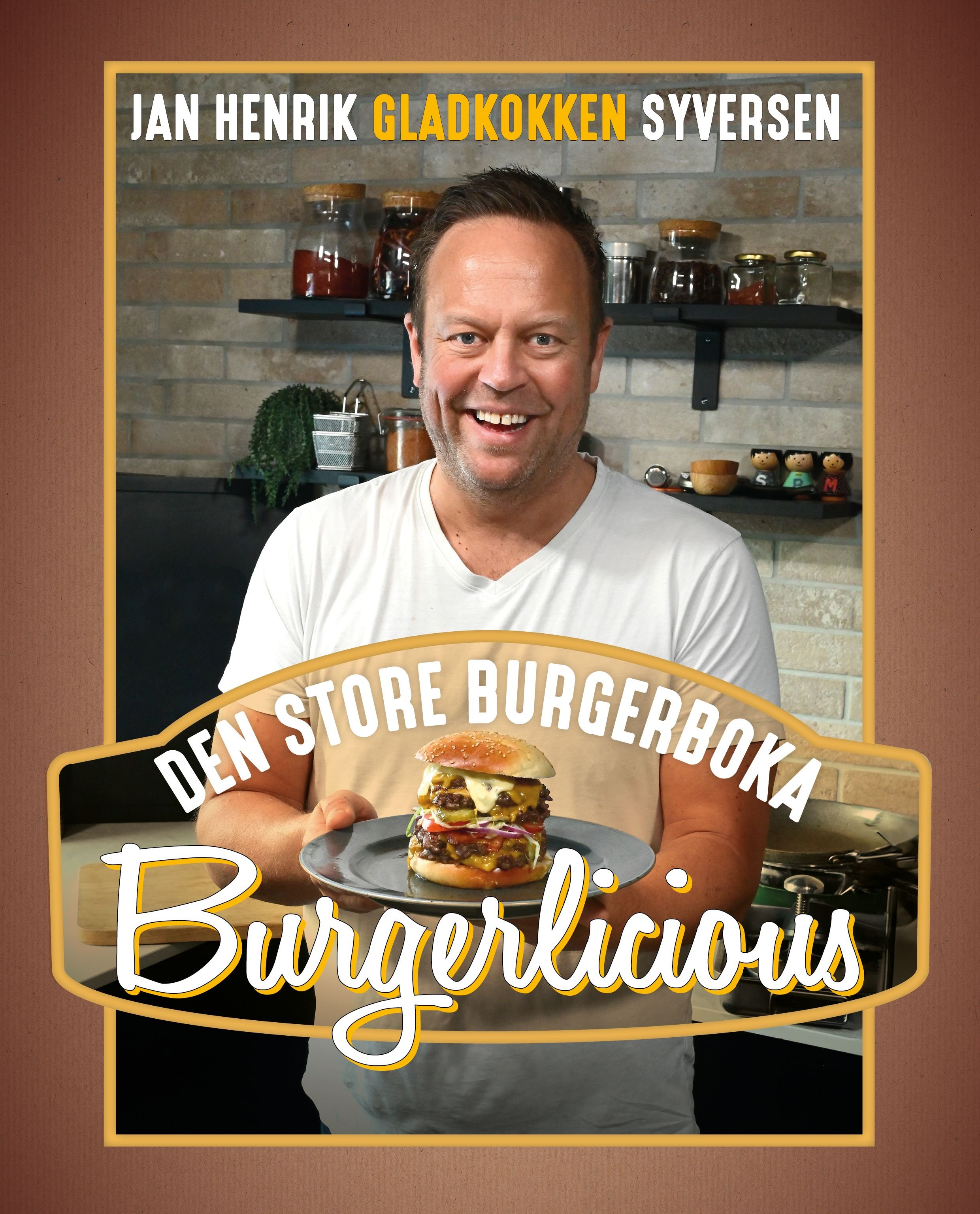 Burgerlicous Av Jan Henrik Syversen - Personlig Signert