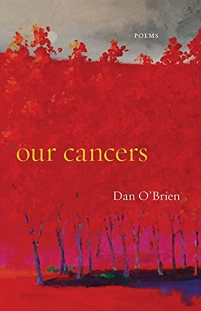 Our Cancers – Poems