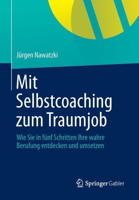 Mit Selbstcoaching zum Traumjob