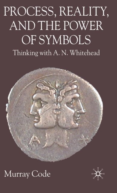 Process, Reality, and the Power of Symbols