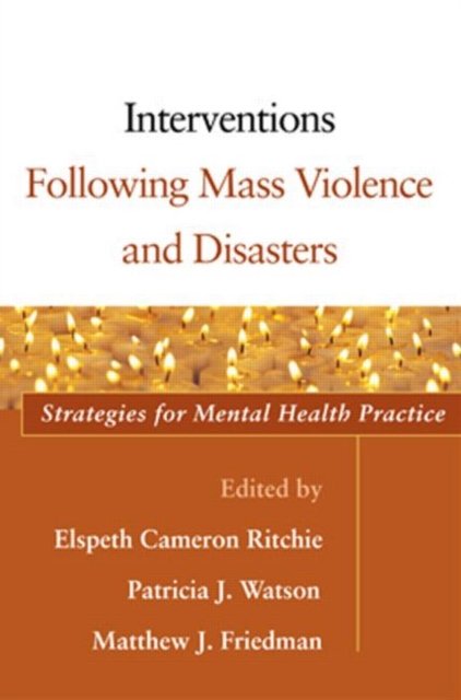 Interventions Following Mass Violence And Disasters