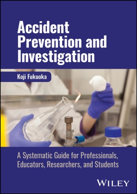 Accident Prevention and Investigation
