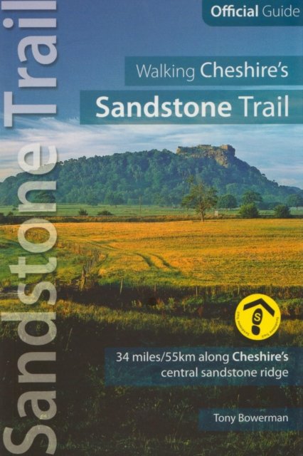 Walking Cheshire's Sandstone Trail: Official Guide