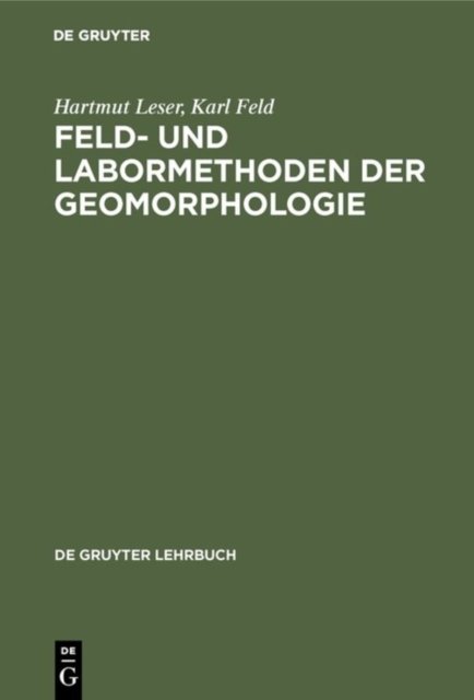 Feld- Und Labormethoden Der Geomorphologie