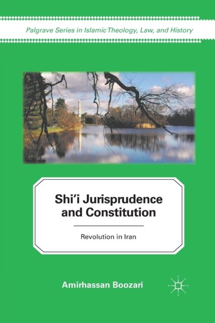 Shi''i Jurisprudence and Constitution