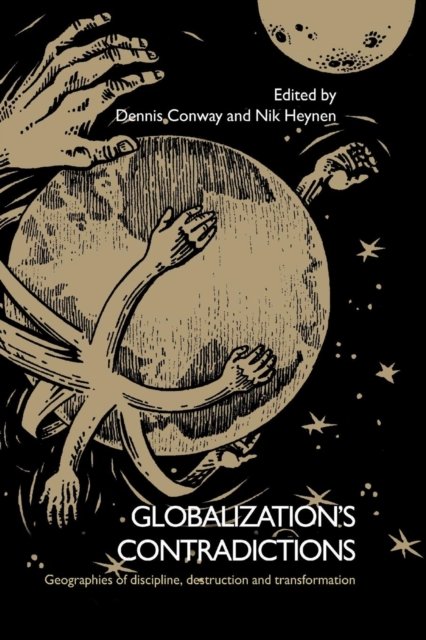 Globalization''s Contradictions