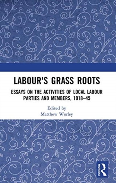 Labour''s Grass Roots