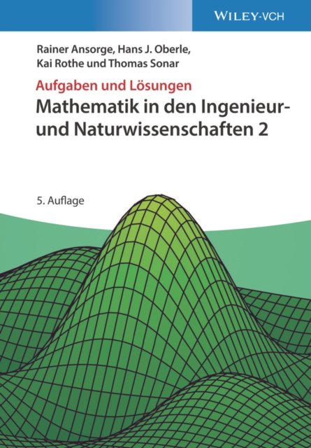 Mathematik in den Ingenieur– und Naturwissenschaften 2 5e Aufgaben und Lösungen
