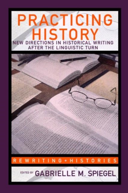 Practicing History