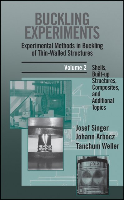Buckling Experiments – Experimental Methods in Buckling of Thin–Walled Structures V 2