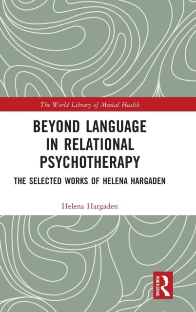 Beyond Language in Relational Psychotherapy