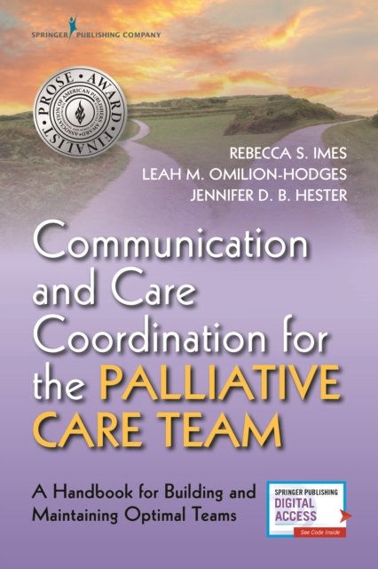 Communication and Care Coordination for the Palliative Care Team
