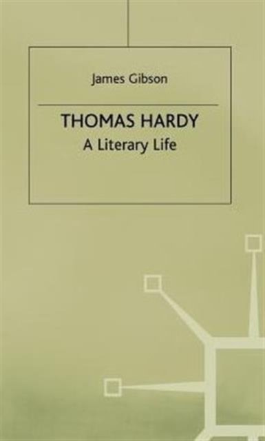 Thomas Hardy a Literary Life