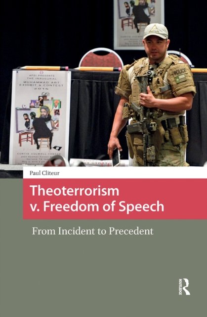 Theoterrorism v. Freedom of Speech. From Incident to Precedent