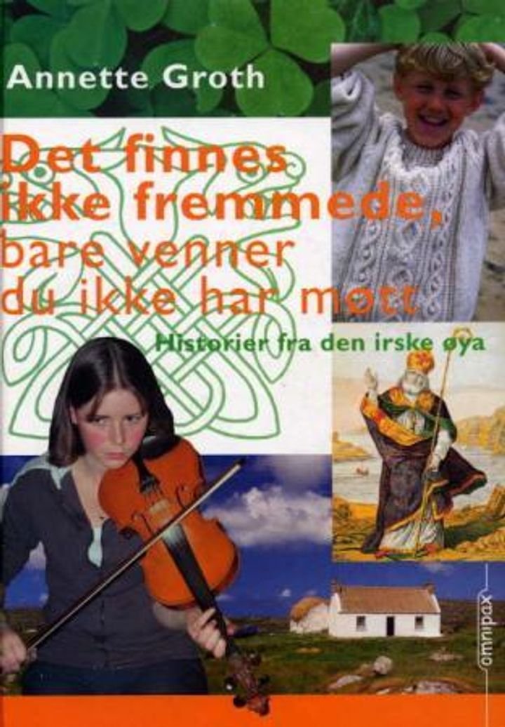Det finnes ikke fremmede, bare venner du ikke har møtt - historier fra den irske øya