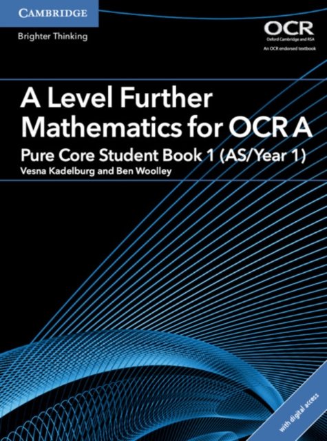 A/As Level Further Mathematics for Ocr Pure Core 1, Year 1 + Elevate Ebook, 2-year Access