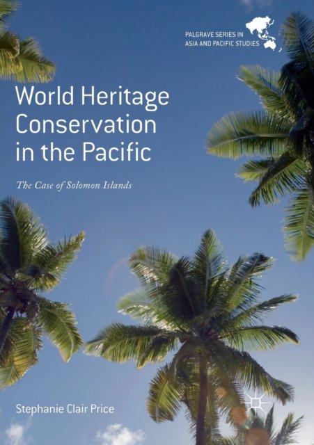 World Heritage Conservation in the Pacific